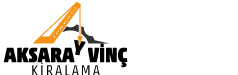 Aksaray Kiralık Vinç